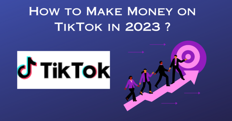 How to Make Money on TikTok in 2023